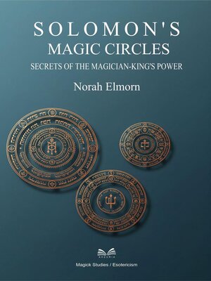 cover image of Solomon's Magic Circles – Secrets of the Magician
